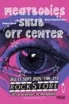 MEATBODIES + SHUB + OFF CENTER