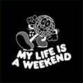 My Life Is A Week End