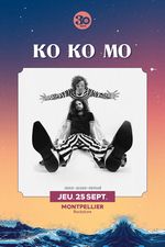 ROCKSTORE - CONCERT - KO KO MO - Jeudi 25/09/2025  20h30