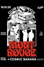 ROCKSTORE - CONCERT - MONT ROUGE + COSMIC BANANA - Vendredi 16/01/2026 � 19h